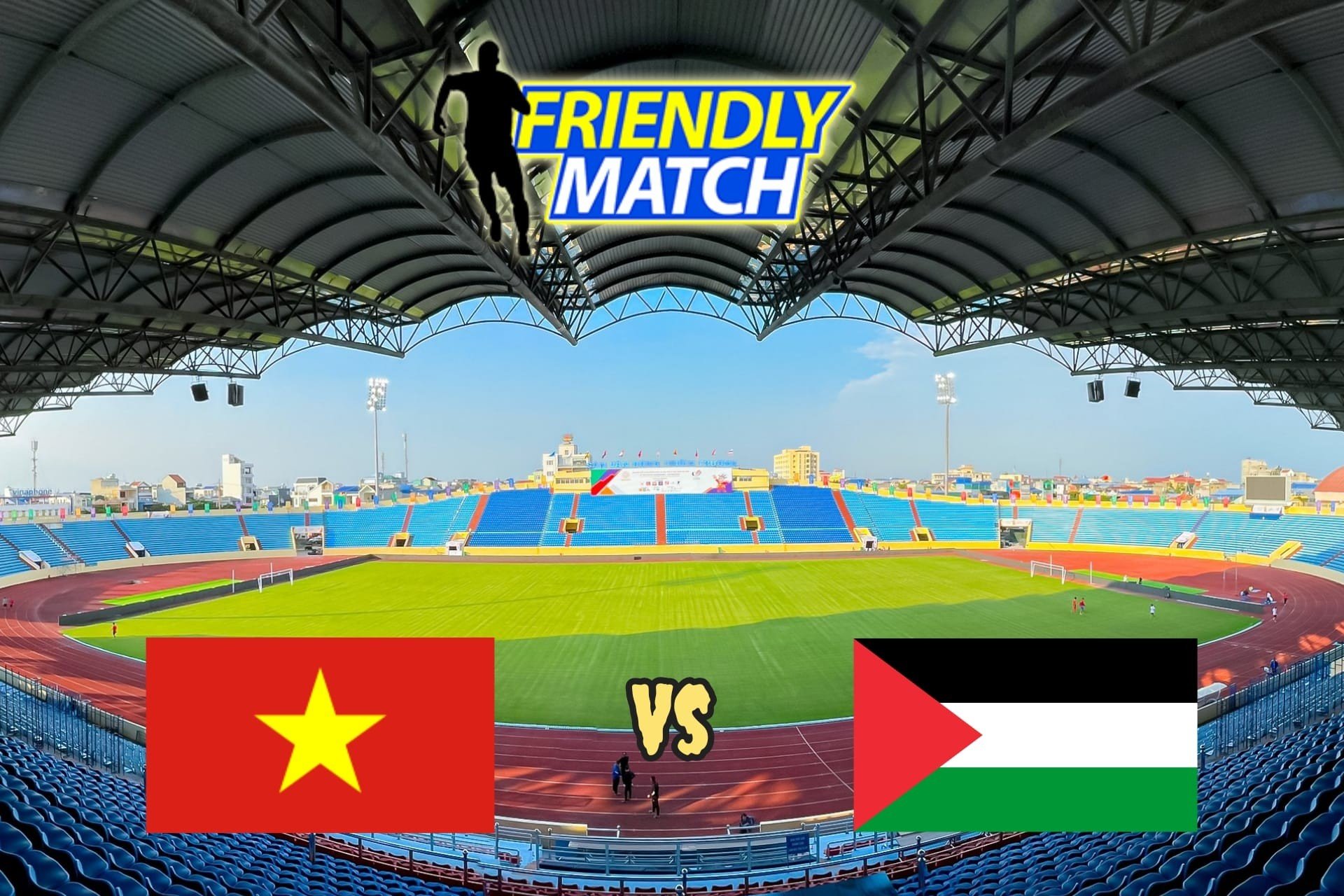 Trận giao hữu giữa ĐT Việt Nam và ĐT Palestine dự kiến sẽ diễn ra trên sân vận động Thiên Trường ngày 11/9